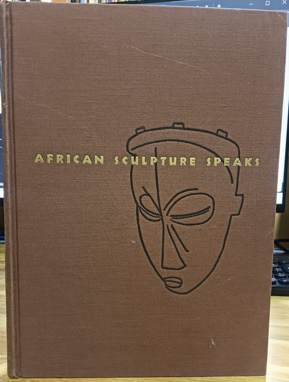 African Scuplture Speaks by Ladislas Segy