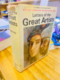 Letters of the Great Artists: Vol. 1 from Ghiberti to Gainsborough, Vol. 2 from Blake to Pollack