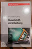 Kunststoffverarbeitung: Translated as Plastics Processing By: Schwarz, Otto Dr-Eng; Vorster, O. C.