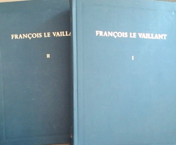 FRANCOIS LE VAILLANT: Traveller in South Africa Volume 1 & 2 by Quinton (J.C.) et al eds. {FIRST EDITION}