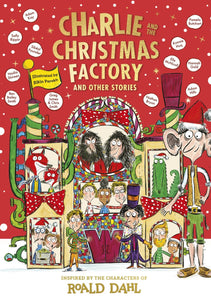 Charlie and the Christmas Factory by Roald Dahl