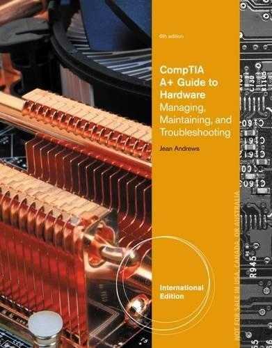 A+ Guide to Hardware, International Edition (with Printed Access Card) by Jean Andrews