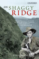 On Shaggy Ridge: The Australian 7th Division in the Ramu Valley : from Kaiapit to the Finisterre Ranges by Phillip Bradley