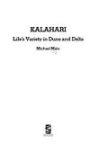 Kalahari: Life's Variety in Dune and Delta by Michael Main