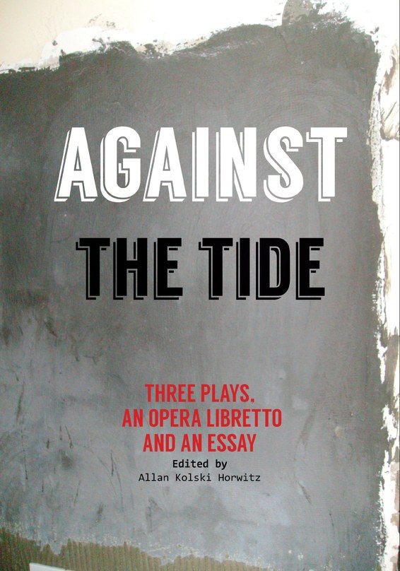 Against the Tide edited by Allan Kolski Horwitz