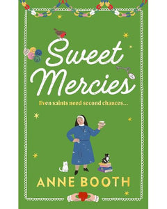 Sweet Mercies  by Anne Booth