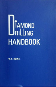 Diamond Drilling Handbook, by W.F Heinz