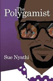 Polygamist by Sue Nyathi