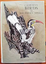 Calburn's Birds of Southern Africa: Paintings, Field Sketches and Field Notes by Calburn, Simon