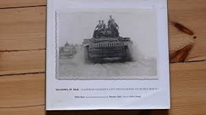 Shadows of War: A German Soldier's Lost Photographs of World War II by Petra Bopp, Willi Rose , & 1 more