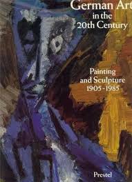 German Art in the 20th Century: Painting and Sculpture 1905-1985 by Joachimides, Christos M., Norman Rosenthal, Wieland Schmied