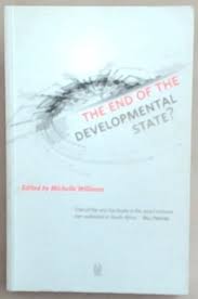 The End of the Developmental State? by Williams, Michelle
