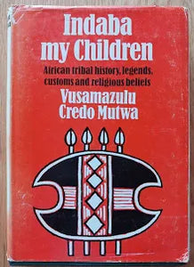 Indaba, my children by Vusamazulu Credo Mutwa