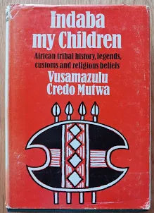 Indaba, my children by Vusamazulu Credo Mutwa