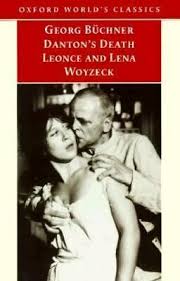 Danton's Death, Leonce and Lena, Woyzeck (Oxford World's Classics) by Georg Buchner (Author), Victor Price (Translator)