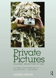 Private Pictures: Soldiers' Inside View of War by Janina Struk (Author)