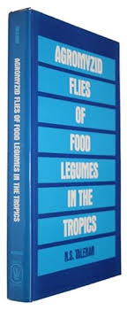 Agromyzid Flies of Food Legumes in the Tropics by Talekar, N.S