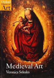 Medieval Art by Veronica Sekules