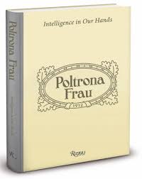 Poltrona Frau: Intelligence in Our Hands by Mario Piazza, Kevin Roberts