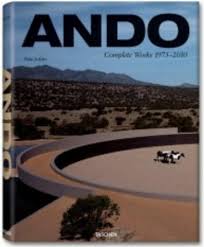 Ando Complete Works 1975-2010 by Philip Jodidio