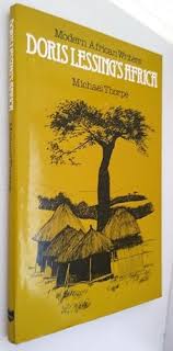 Doris Lessing's Africa (Modern African writers) by Michael Thorpe