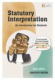 Statutory Interpretation: An Introduction for Students by Botha, C