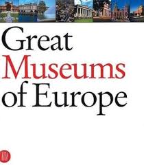 Great Museums of Europe by Antonio Paolucci