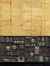 Modern Americana: Studio Furniture From High Craft to High Glam by Julie Iovine, Todd Merrill
