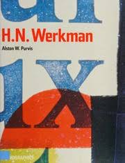 H. N. Werkman by Alston W. Purvis, Rick Poyner