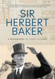 Sir Herbert Baker A Biography