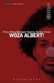 Woza Albert! by Barney Simon, Mbongeni Ngema, Percy Mtwa