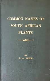 Common Names of South African Plants by Christo Albertyn Smith