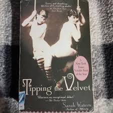 Tipping the Velvet: A Novel by Sarah Waters (Author)