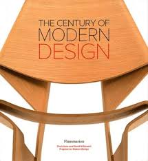 The Century of Modern Design: Selections from the Liliane and David M. Stewart Collection by David Hanks