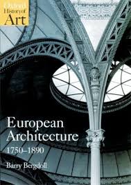 European Architecture 1750-1890 by Barry Bergdoll