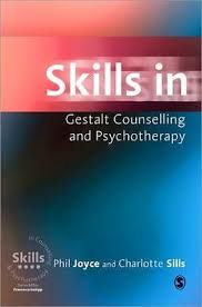 Skills in Gestalt Counselling & Psychotherapy by Phil Joyce (Author), Charlotte Sills (Author)