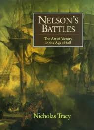 Nelson's Battles: The Art of Victory in the Age of Sail by nicholas-tracy (Author)