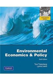 Environmental Economics and Policy by Tietenberg, Tom