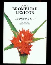 The Bromeliad Lexicon by [edited by Peter Temple] Rauh, Werner (Author)