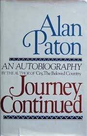 Journey Continued: An Autobiography by Alan Paton (Author)