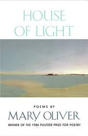 House of Light  by Mary Oliver (Author)