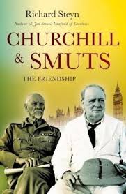 Churchill & Smuts: The Friendship [Paperback] Richard Steyn by Richard Steyn