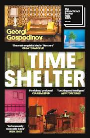 Time Shelter by Gospodinov Georgi