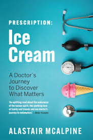 Prescription: Ice Cream by Alastair McAlpine