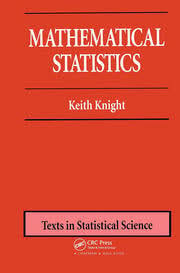 Mathematical Statistics (Chapman & Hall/CRC Texts in Statistical Science) by Keith Knight