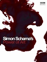 Simon Schama's Power of Art by Simon Schama