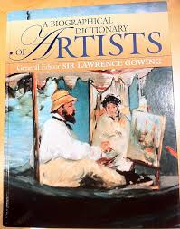 A Biographical Dictionary of Artists by SIR LAWRENCE GOWING