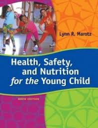 Health, Safety, and Nutrition for the Young Child by Lynn ) Marotz (Author)