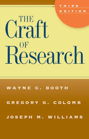 The Craft of Research, Third Edition (Chicago Guides to Writing, Editing, and Publishing) by Wayne C. Booth (Author), Gregory G. Colomb (Author), Joseph M. Williams (Author)