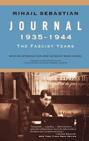 Journal 1935–1944: The Fascist Years by Mihail Sebastian